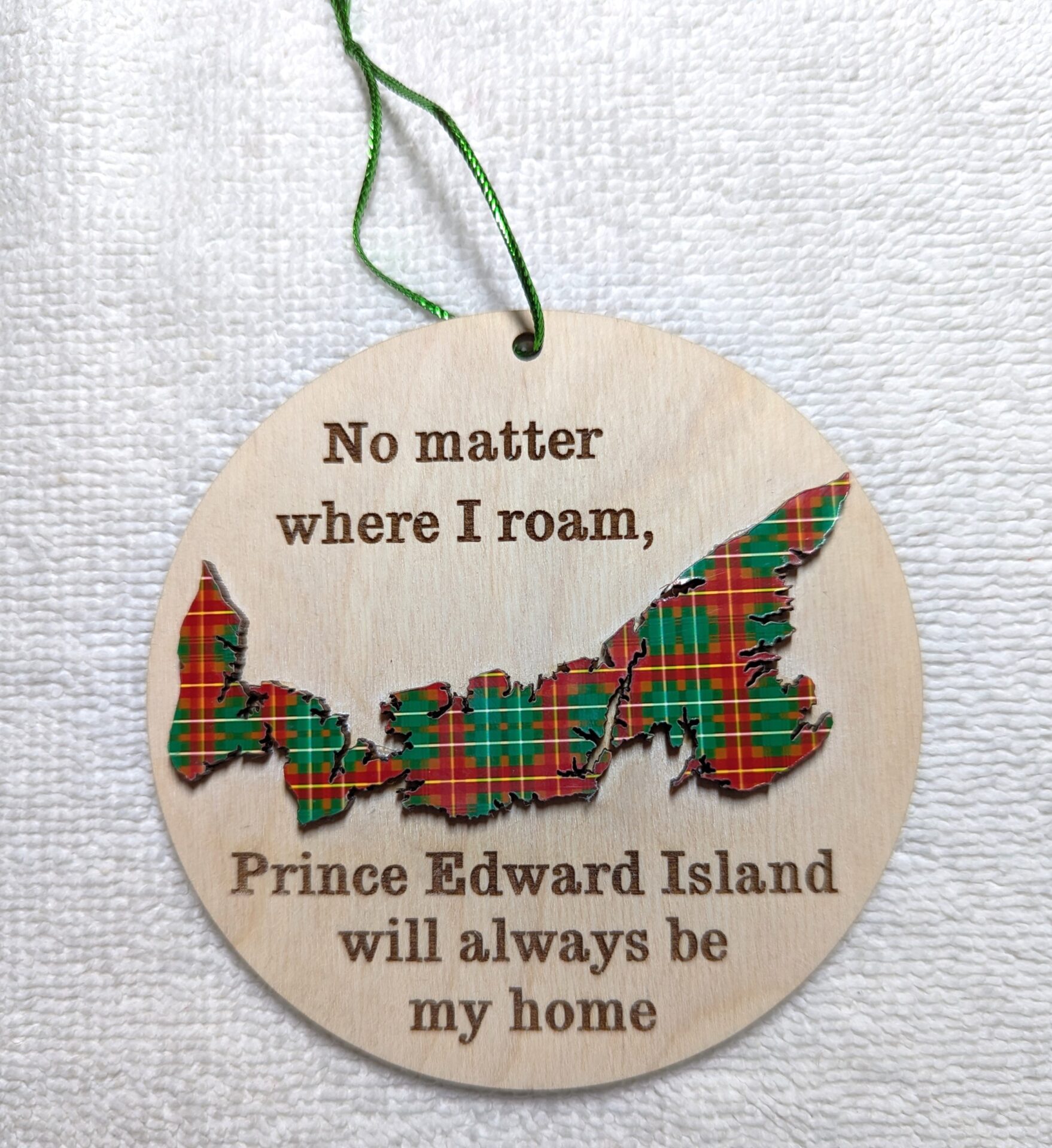 Ornament - PEI - No Matter Where I Roam, PEI Will Always Be My Home